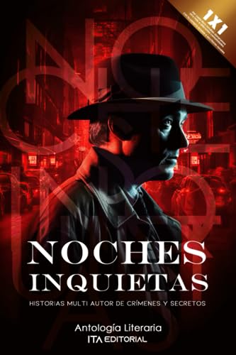 Noches Inquietas: Historias Multi autor de Crímenes y Secretos (Spanish Edition)