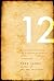 The Teaching of the Twelve: Believing & Practicing the Primitive Christianity of the Ancient Didache Community