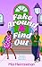 Fake Around & Find Out
