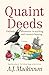 Quaint Deeds: Unlikely Adve...