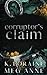 Corruptor's Claim (Twisted Cross Ranch #2)