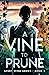A Vine to Prune by Daniel Dydek