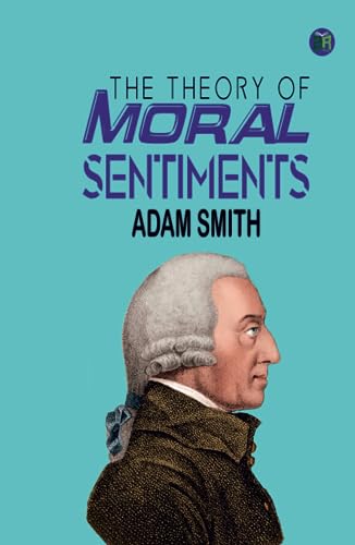 The Theory of Moral Sentiments