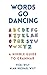 Words Go Dancing: A Nimble ...