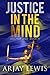 Justice In The Mind: Doctor...