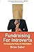 Fundraising for Introverts:...