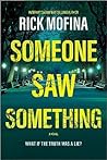 Someone Saw Somet...