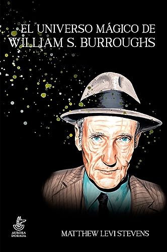 El universo mágico de William S. Burroughs (Paperback)