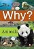 WHY? ANIMALS