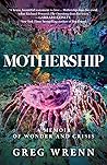 Mothership: A Mem...