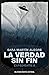 La verdad sin fin: Expedien...