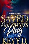 Saved By My Husba...