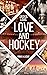 Love and Hockey by Saskia Louis Love and Hockey by Saskia Louis