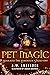 Pet Magic: Bear and the Lem...
