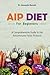 AIP Diet for Beginners: A C...
