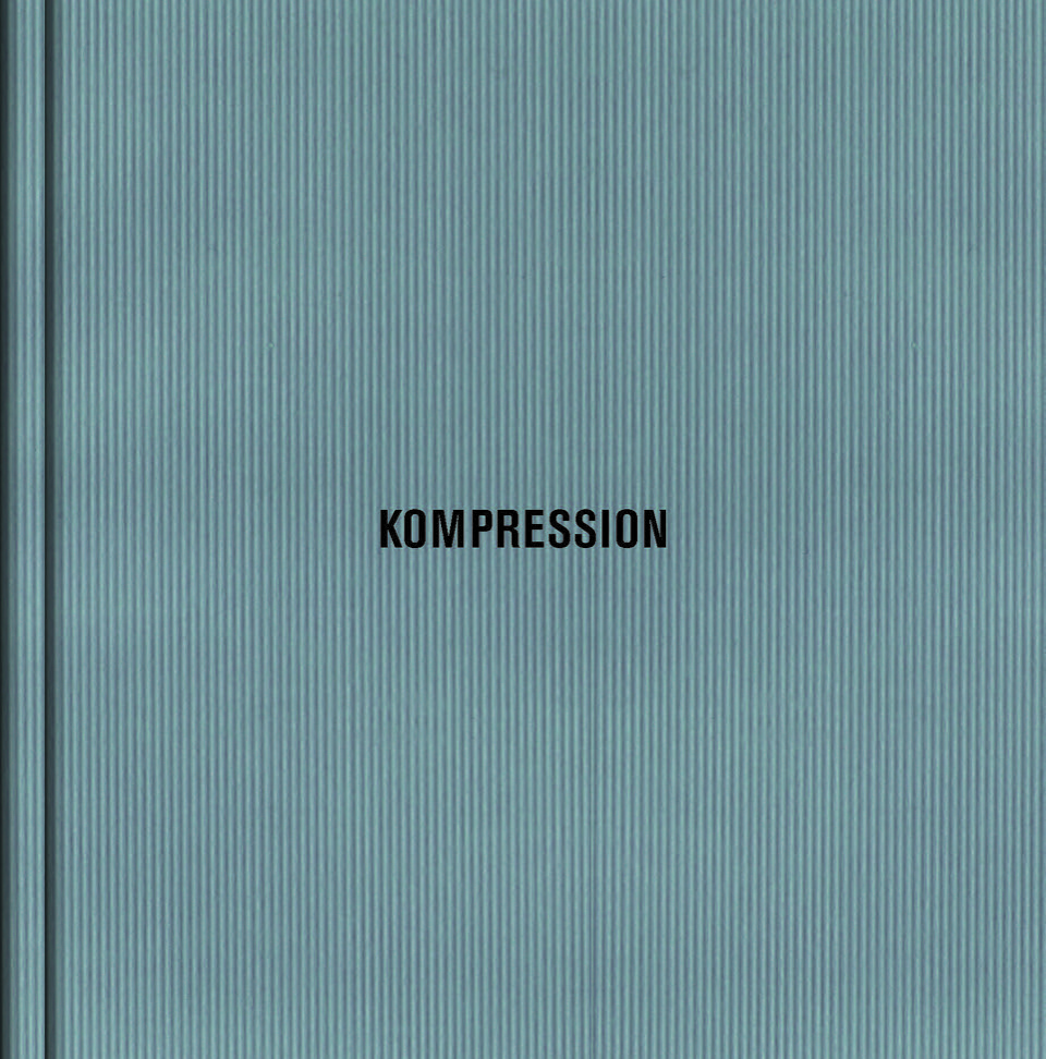 Kompression : Dikt
