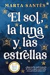 El sol, la luna y las estrellas by Marta Santés