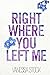Right Where You Left Me