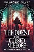 The Quest for the Cursed Mirrors
