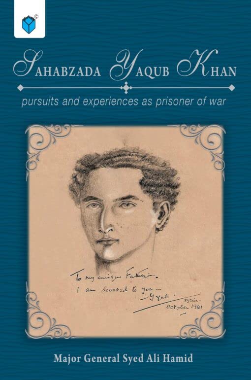 Sahabzada Yaqub Khan: Pursuits and Experiences as Prisoner of War