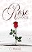 A ROSE IN CONCRETE  by C. Marie