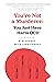 You're Not a Murderer: You Just Have Harm OCD