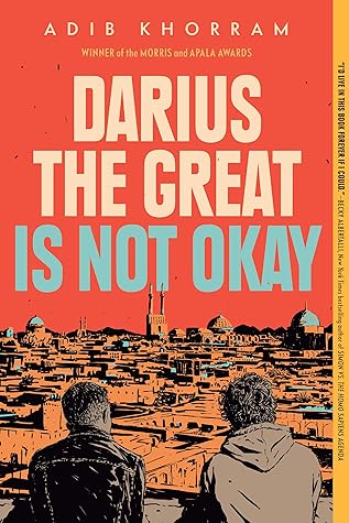 Darius the Great Is Not Okay (Darius the Great, #1)