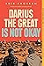 Darius the Great Is Not Okay (Darius the Great, #1)