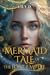 A Mermaid Tale of the Lost Empire by Lily D.