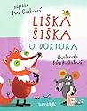 Liška Šiška u doktora by Iva Gecková Liška Šiška u doktora by Iva Gecková