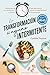 La transformación del ayuno intermitente: El programa de 45 días para mujeres para perder peso, mejorar la salud hormonal y retrasar en envejecimiento (Spanish Edition)