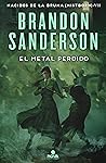 El metal perdido by Brandon Sanderson