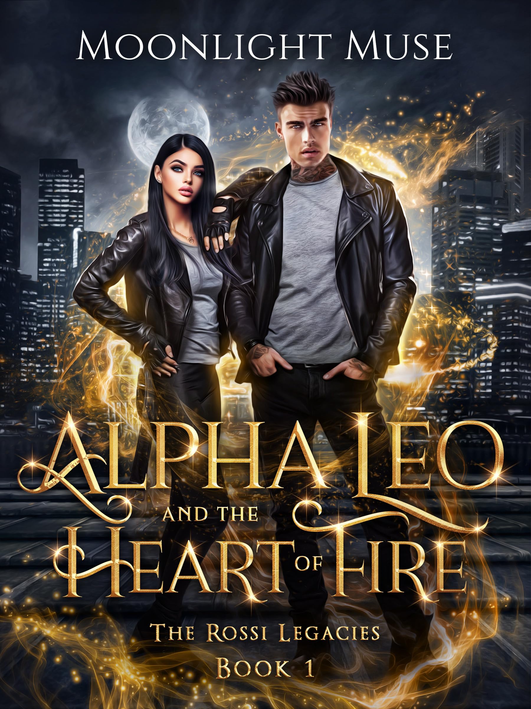 Alpha Leo and the Heart of Fire (The Rossi Legacies #1)