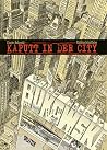 Kaputt in der City