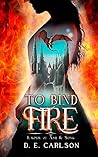 To Bind Fire