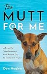 The Mutt for Me by Don   Hughes