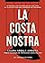 La Costa Nostra (Spanish Edition)