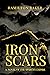Iron Scars: A Novel of the ...