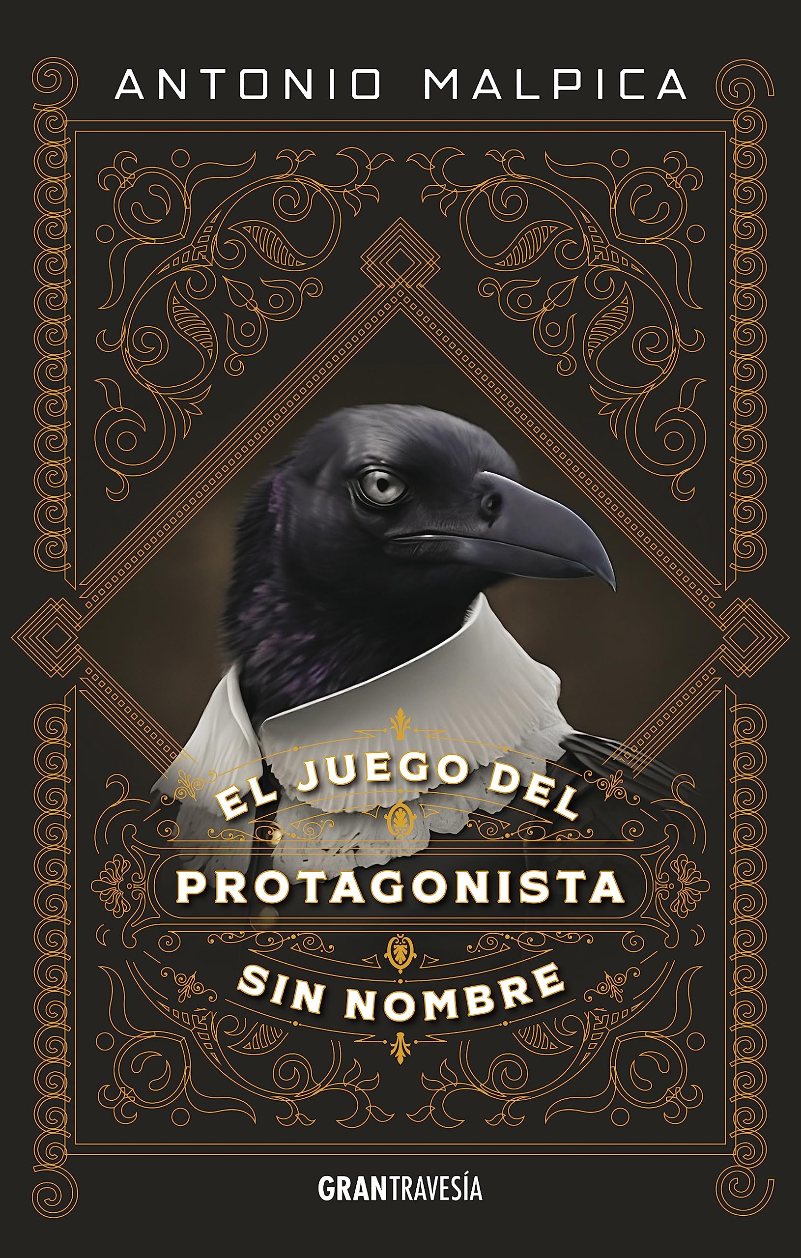 El juego del protagonista sin nombre (Ficción) (Spanish Edition)