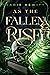 As the Fallen Rise (The Mag...