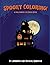Spooky Coloring!: A Hallowe...