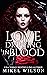 Love Dripping in Blood