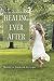 Healing Ever After by Kristie Addair Guard Healing Ever After by Kristie Addair Guard