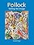 Pollock: Abstract Expressio...