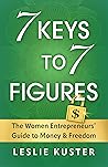 7 Keys to 7 Figur...