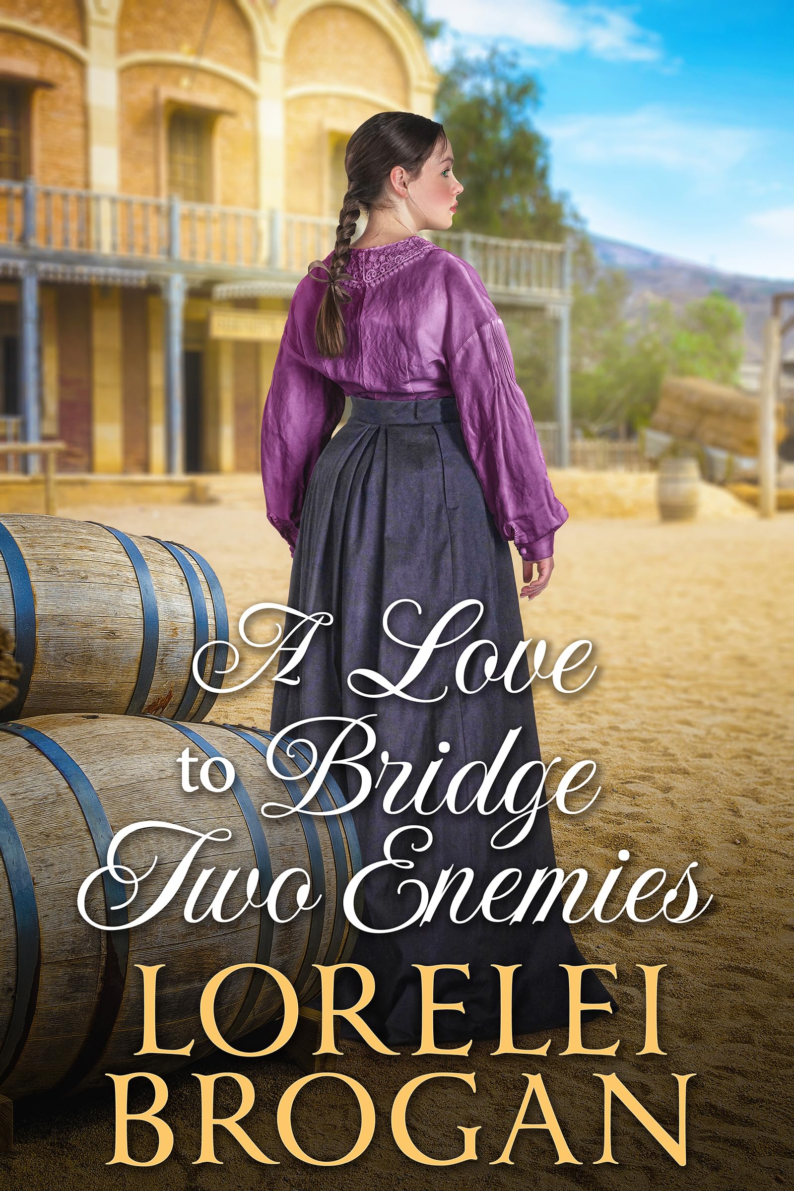 A Love to Bridge two Enemies (Hearts of the Wild West)