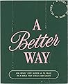 A Better Way: A Study of the Book of Matthew