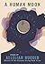 A Human Moon