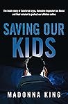 Saving Our Kids: ...