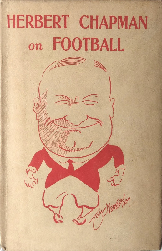 Herbert Chapman On Football (Paperback)